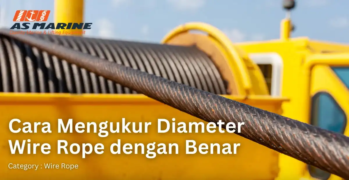 cara-mengukur-diameter-wire-rope-dengan-benar